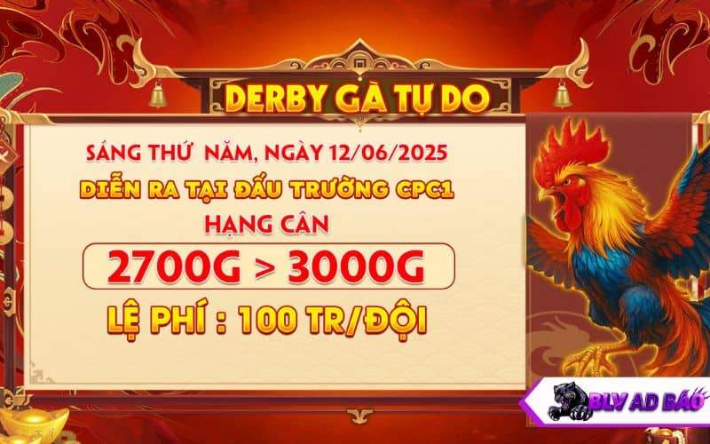 Giải Derby Gà Tự Do Ngày 12/06/2025 CPC1 Giải Derby Gà Tự Do Ngày 12/06/2025 CPC1